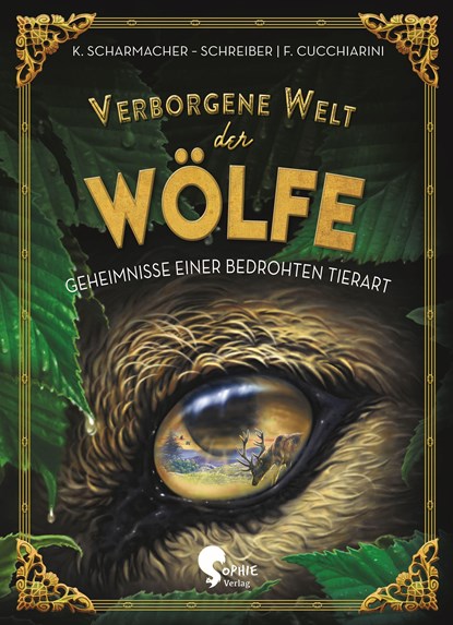 Verborgene Welt der Wölfe, Kristina Scharrmacher-Schreiber - Gebonden - 9783968080017