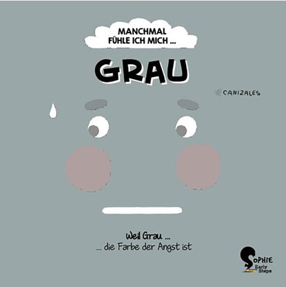 Manchmal fühle ich mich Grau, Canizales - Gebonden - 9783968080277