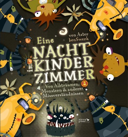 Eine Nacht im Kinderzimmer, Christian von Aster - Gebonden - 9783968140285