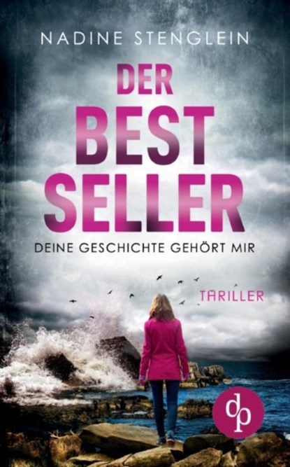 Der Bestseller, STENGLEIN,  Nadine - Paperback - 9783968170138