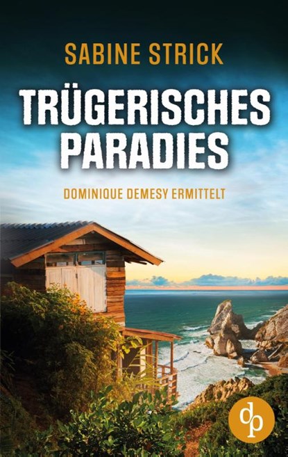 Trugerisches Paradies, Sabine Strick - Paperback - 9783968179896