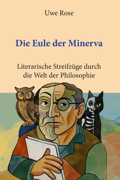 Die Eule der Minerva, Uwe Rose - Paperback - 9783968240459
