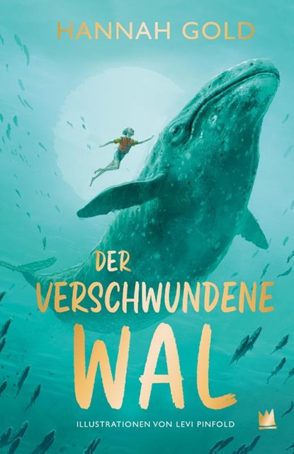 Der verschwundene Wal, Hannah Gold - Gebonden - 9783968260181