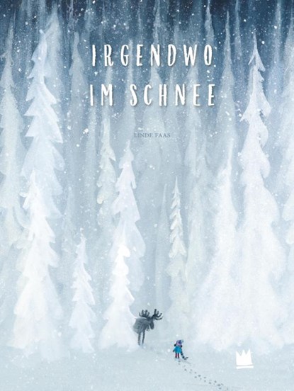Irgendwo im Schnee, Linde Faas - Gebonden - 9783968260341