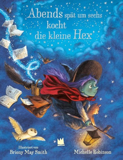 Abends spät um sechs kocht die kleine Hex', Michelle Robinson - Gebonden - 9783968260426