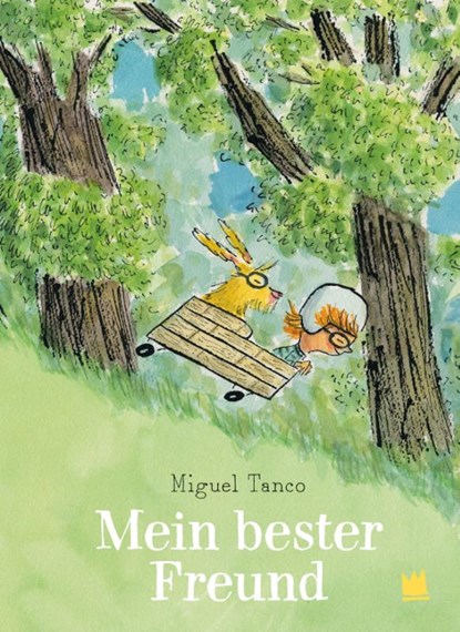 Mein bester Freund, Miguel Tanco - Gebonden - 9783968260723