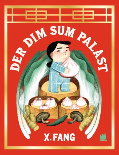 Der Dim-Sum-Palast, X. Fang - Gebonden - 9783968260778