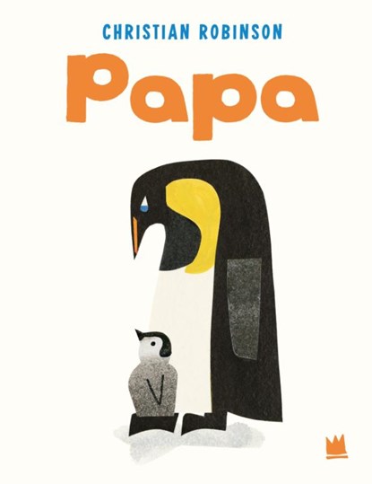 Papa, Christian Robinson - Gebonden - 9783968260884