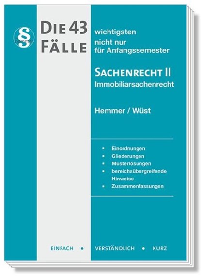 Die 43 wichtigsten Fälle Sachenrecht II - Immobiliarsachenrecht, Karl-Edmund Hemmer ; Achim Wüst ; Hemmer/Wüst Verlags GmbH Birn - Paperback - 9783968381985