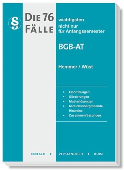 Die 76 wichtigsten Fälle BGB AT, Karl-Edmund Hemmer ; Achim Wüst ; Clemens D'Alquen ; Michael Tyroller - Paperback - 9783968382975