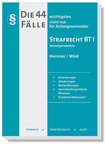 Die 44 wichtigsten Fälle Strafrecht BT I, Karl-Edmund Hemmer ; Achim Wüst ; Bernd Berberich - Paperback - 9783968383743