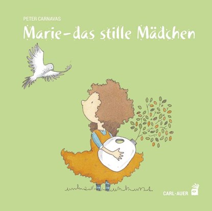 Marie - das stille Mädchen, Peter Carnavas - Gebonden - 9783968430010