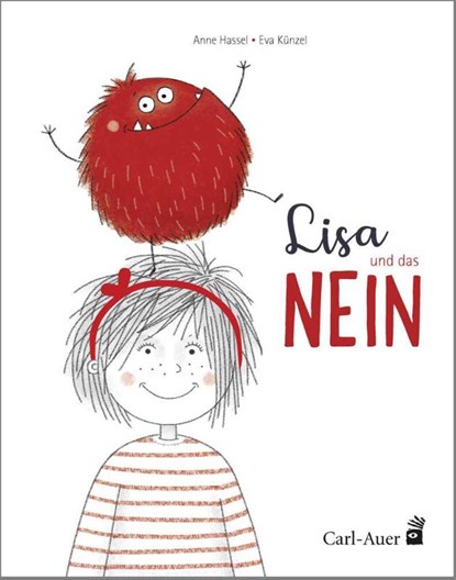 Lisa und das NEIN, Anne Hassel - Gebonden - 9783968430089