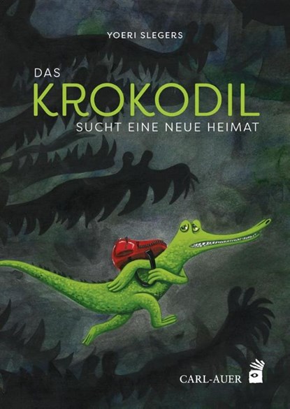 Das Krokodil sucht eine neue Heimat, Yoeri Slegers - Gebonden - 9783968430157