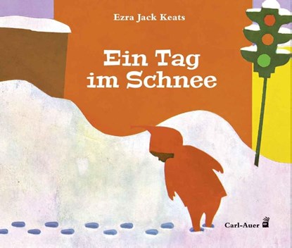 Ein Tag im Schnee, Ezra Jack Keats - Gebonden - 9783968430164
