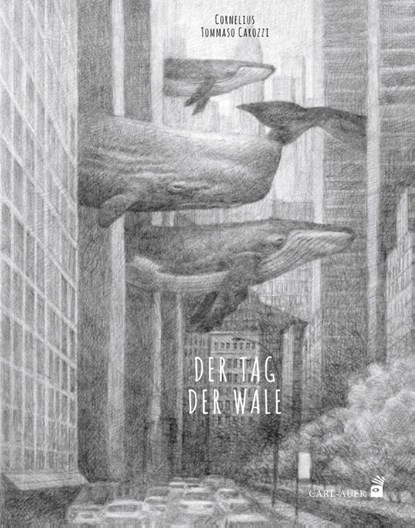 Der Tag der Wale, Cornelius - Gebonden - 9783968430423