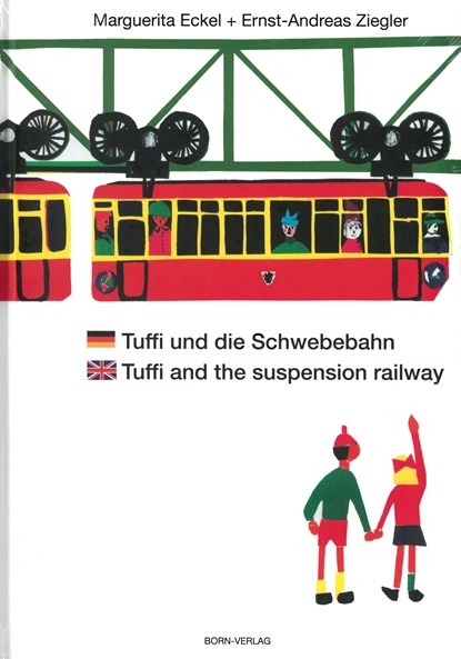 Tuffi und die Schwebebahn deutsch/englisch, Ernst A. Ziegler - Gebonden - 9783968470375