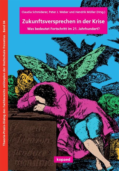 Zukunftsversprechen in der Krise, Claudia Schmiderer ;  Peter J. Weber ;  Hendrik Müller - Paperback - 9783968480848