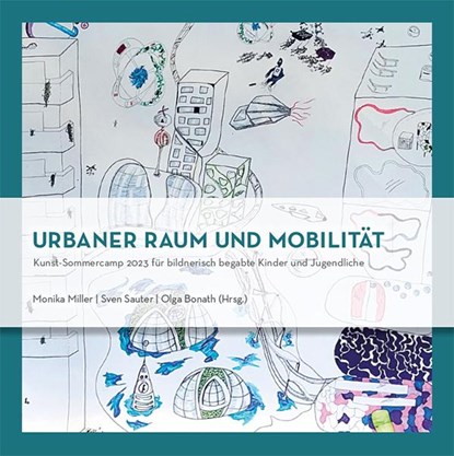 Urbaner Raum und Mobilität, Monika Miller ;  Sven Sauter ;  Olga Bonath - Paperback - 9783968481180
