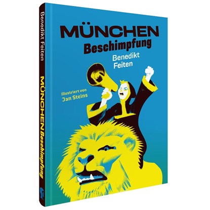 München-Beschimpfung, Benedikt Feiten - Gebonden - 9783968491394