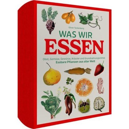 Vorzugsausgabe Was wir essen, Oliver Tackenberg - Gebonden - 9783968491981