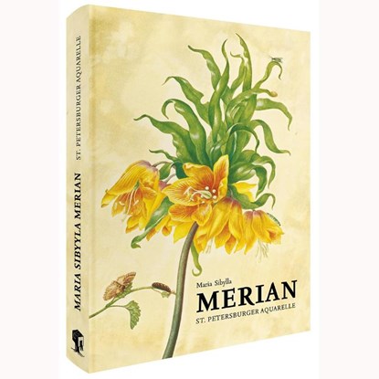 Maria Sibylla Merian - St. Petersburger Aquarelle (Jubiläumsausgabe), Maria Sibylla Merian - Gebonden - 9783968492032