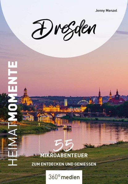 Dresden - HeimatMomente, Jenny Menzel - Paperback - 9783968550749