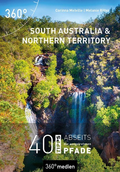 South Australia und Northern Territory, Corinna Melville ;  Melanie Ritter - Paperback - 9783968553115