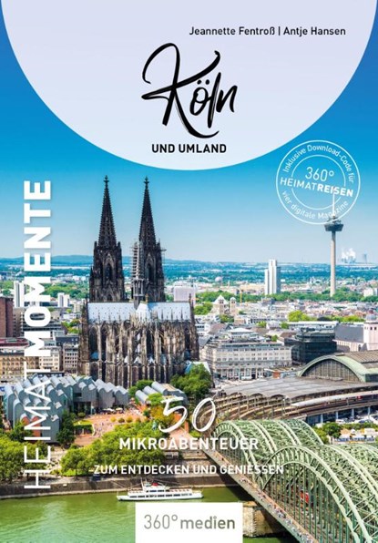 Köln und Umland - HeimatMomente, Antje Hansen ; Fentroß Jeannette - Paperback - 9783968555881