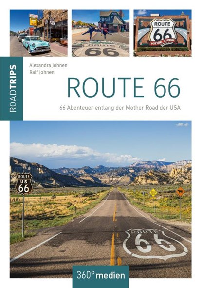 Route 66 - RoadTrips, Ralf Johnen ; Alexandra Johnen - Paperback - 9783968556659