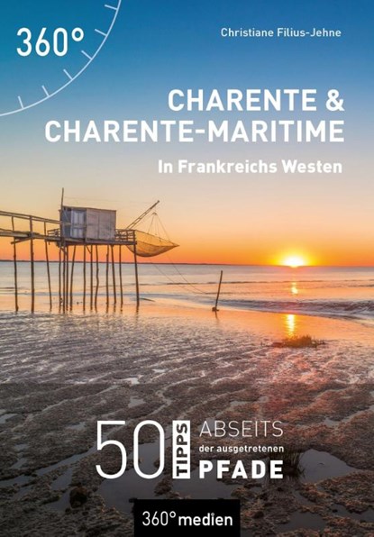 Charente und Charente-Maritime - In Frankreichs Westen, Christiane Filius-Jehne - Paperback - 9783968556772