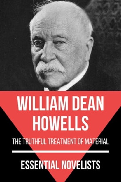 Essential Novelists - William Dean Howells, William Dean Howells ; August Nemo - Ebook - 9783968584973