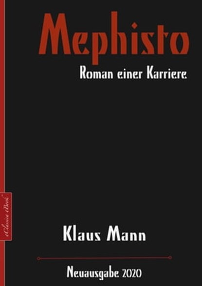 Mephisto – Roman einer Karriere, Klaus Mann - Ebook - 9783968585055