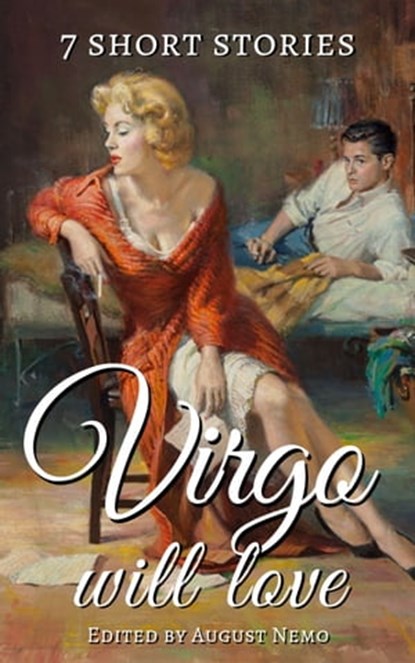 7 short stories that Virgo will love, Thomas Bulfinch ; Nathaniel Hawthorne ; Herman Melville ; Mary E. Wilkins Freeman ; Anton Chekhov ; Hans Christian Andersen ; G. K. Chesterton ; August Nemo - Ebook - 9783968585154