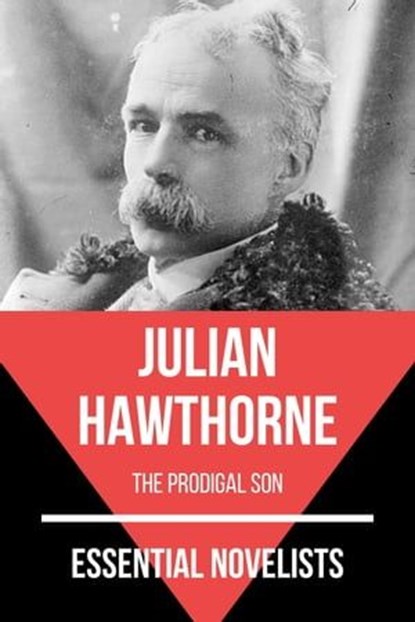 Essential Novelists - Julian Hawthorne, Julian Hawthorne ; August Nemo - Ebook - 9783968585352
