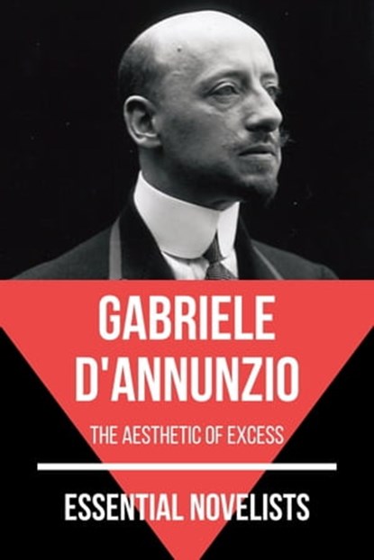 Essential Novelists - Gabriele D'Annunzio, Gabriele D'Annunzio ; August Nemo - Ebook - 9783968585369