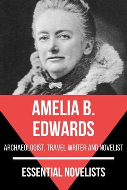 Essential Novelists - Amelia B. Edwards, Amelia B. Edwards ; August Nemo - Ebook - 9783968585765
