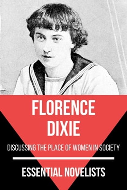Essential Novelists - Florence Dixie, Florence Dixie ; August Nemo - Ebook - 9783968587431