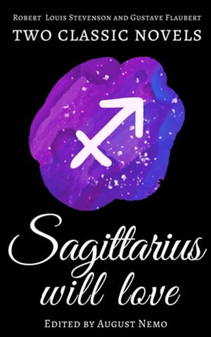 Two classic novels Sagittarius will love, Gustave Flaubert ; Robert Louis Stevenson ; August Nemo - Ebook - 9783968587868