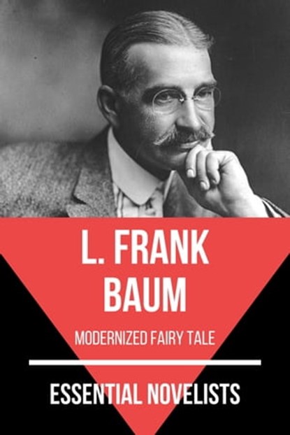 Essential Novelists - L. Frank Baum, L. Frank Baum ; August Nemo - Ebook - 9783968588322