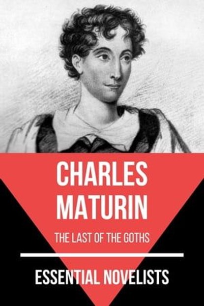 Essential Novelists - Charles Maturin, Charles Maturin ; August Nemo - Ebook - 9783968588667