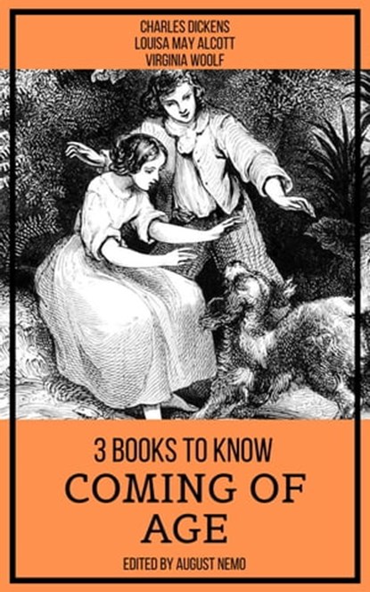 3 books to know Coming of Age, Charles Dickens ; Louisa May Alcott ; Virginia Woolf ; August Nemo - Ebook - 9783968589275