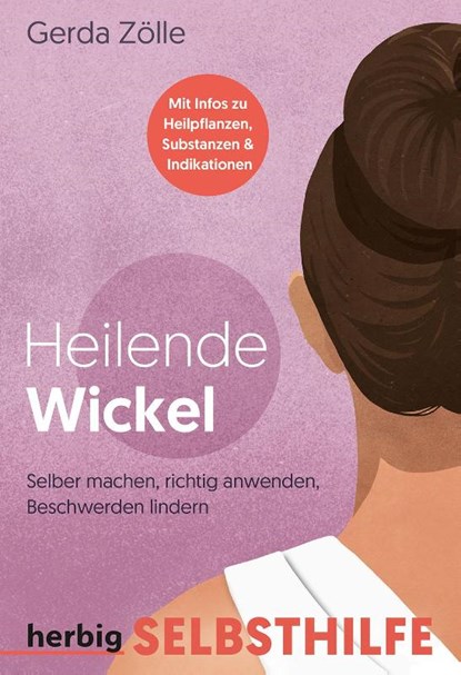 Heilende Wickel, Gerda Zölle - Paperback - 9783968590097