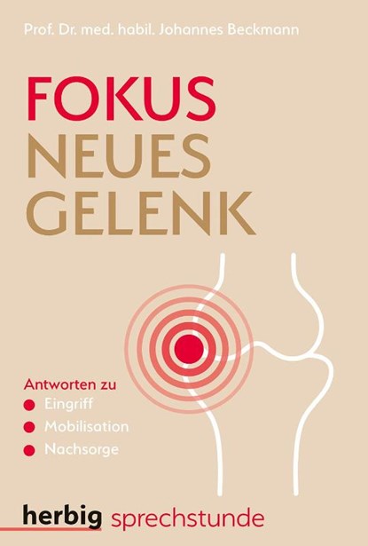 Fokus neues Gelenk, Johannes Beckmann - Paperback - 9783968590141