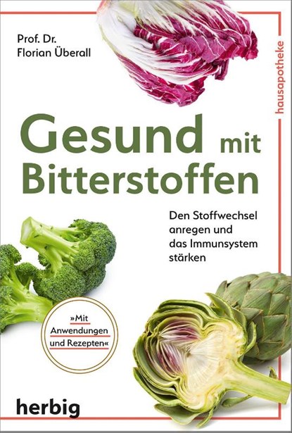 Gesund mit Bitterstoffen, Florian Überall - Paperback - 9783968590158