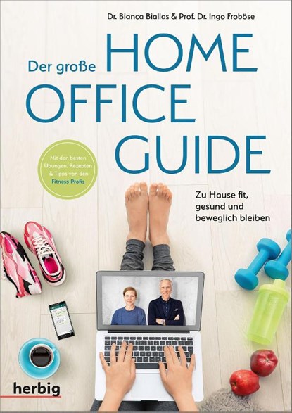 Der große Homeoffice Guide, Ingo Froböse ; Bianca Biallas - Paperback - 9783968590301