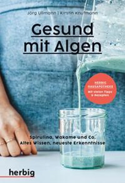 Gesund mit Algen, Jörg Ullmann ; Kirstin Knufmann - Paperback - 9783968590547