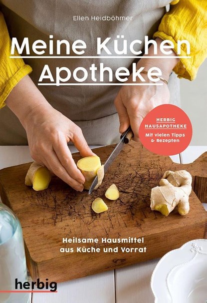 Meine Küchenapotheke, Ellen Heidböhmer - Paperback - 9783968590608
