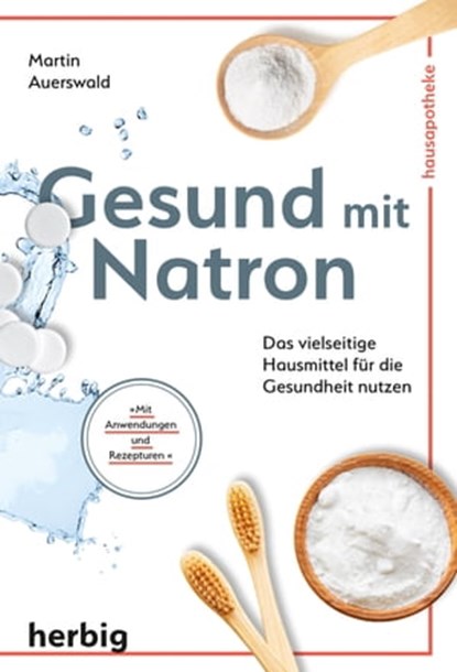 Gesund mit Natron, Martin Auerswald - Ebook - 9783968595191