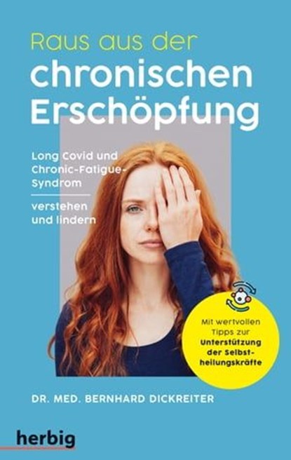 Raus aus der chronischen Erschöpfung, Bernhard Dickreiter - Ebook - 9783968595412
